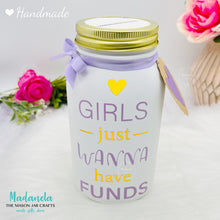 Load image into Gallery viewer, Mason Jar 32-Ounce, Money Jar, Girls Just Wanna Have Funds, Pink &amp; Purple