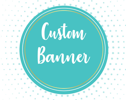 Custom Birthday Banners, Baptism Banner, Personalized Banners