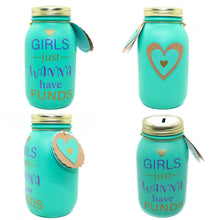 Load image into Gallery viewer, Mason Jar 32-Ounce, Money Jar, Girls Just Wanna Have Funds, Teal